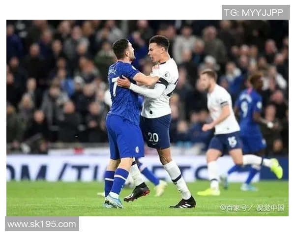 热刺与切尔西即将对决全方位前瞻分析与比赛预测